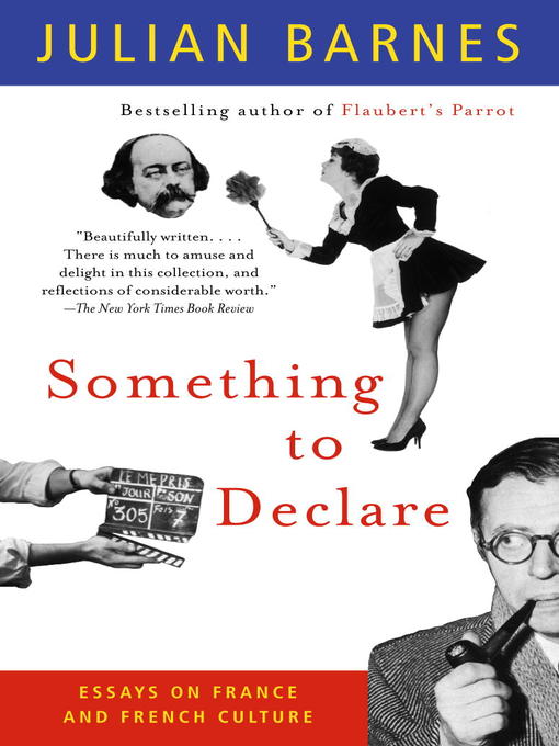 Title details for Something to Declare by Julian Barnes - Wait list